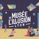 avis sur musée de l'illusion lyon illustration familles et illusions